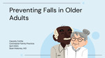 Preventing Falls in Older Adults: Resources and Patient Education