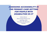 Assessing accessibility in the primary care setting for people with disabilities In CT by Anika Advant