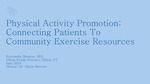 Physical Activity Promotion: Connecting Patients To Community Exercise Resources