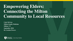 Empowering Elders: Connecting the Milton Community to Local Resources by Caity DeCara