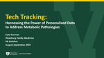 Tech Tracking: Harnessing the Power of Personalized Data to Address Metabolic Pathologies