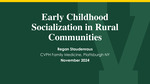 Early Socialization in Rural Communities