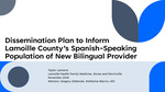 Dissemination Plan to Inform Lamoille County’s Spanish-Speaking Population of New Bilingual Provider by Taylor E. Lamarre