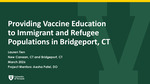 Providing Vaccine Education to Immigrant and Refugee Populations in Bridgeport, CT