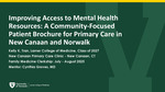 Improving Access to Mental Health Resources: A Community-Focused Patient Brochure for Primary Care in New Canaan and Norwalk by Kelly K. Tran Improving Access to Mental Health Resources: A Community-Focused Patient Brochure for Primary Care in New Canaan and Norwalk by Kelly K. Tran