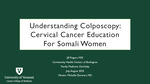 Understanding Colposcopy: Cervical Cancer Education For Somali Women by Jill C. Rogers