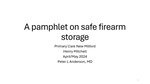 A pamphlet on safe firearm storage