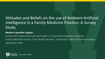 Attitudes and Beliefs on the use of Ambient Artificial Intelligence in a Family Medicine Practice: A Survey Study